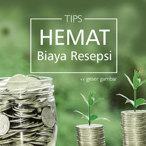 TIPS MENGHEMAT BIAYA RESEPSI PERNIKAHAN.